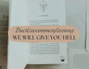 Inhaltsangabe und Zusammenfassung: We will give you Hell von Lina Frisch